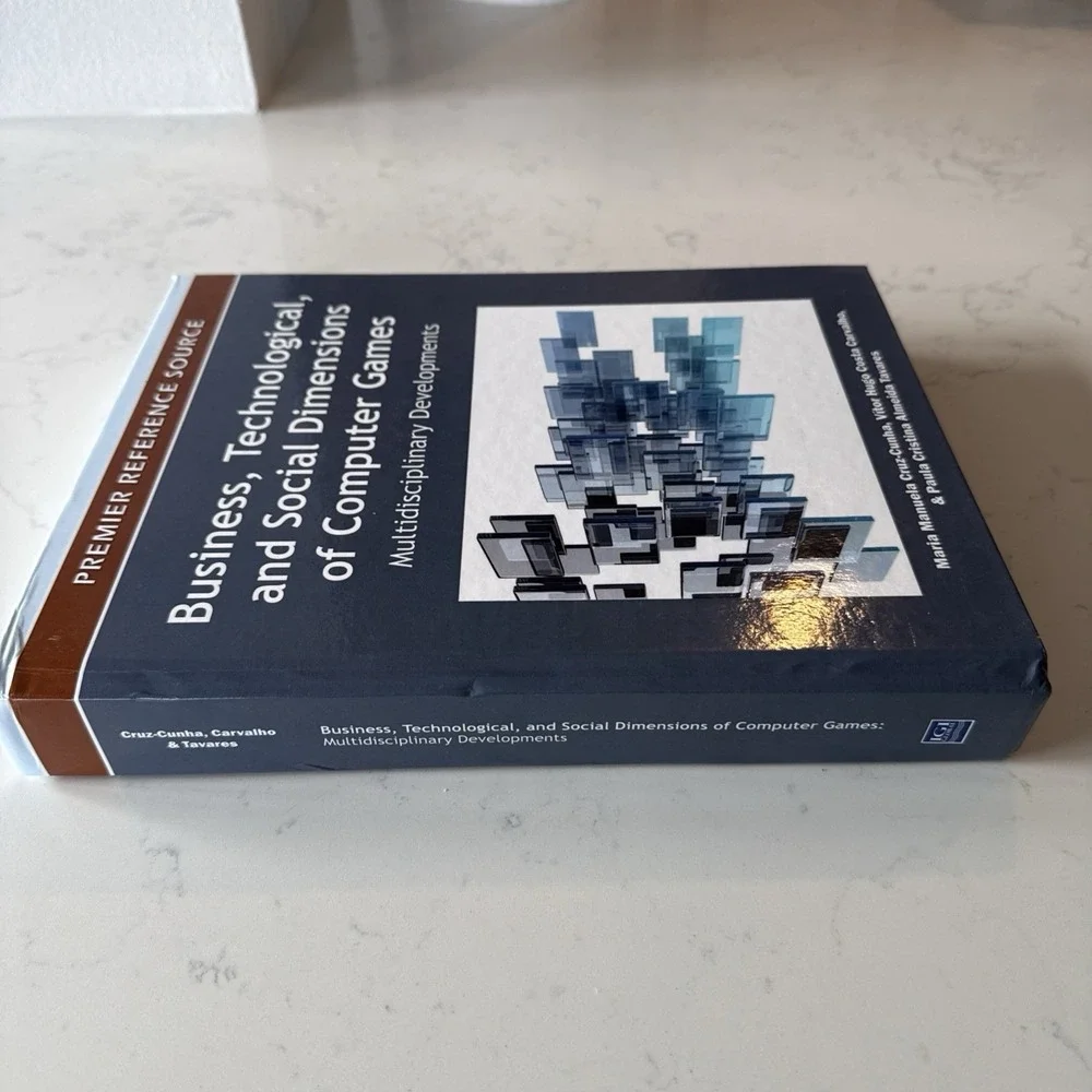 Business, Technological,‎ and Social Dimensions of Computer Games :...
